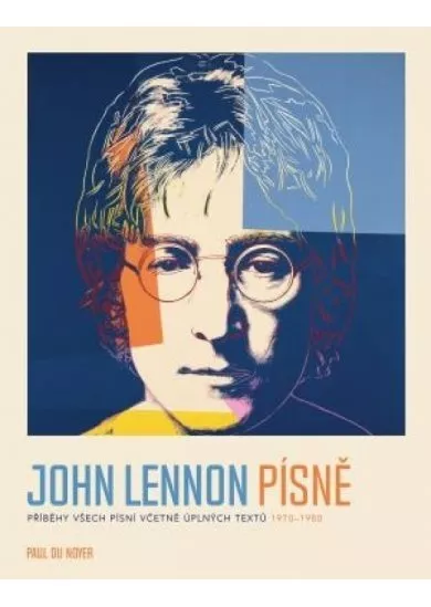 John Lennon PÍSNĚ - Příběhy všech písní