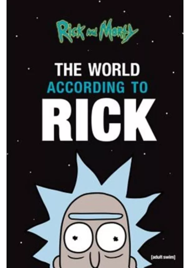 Rick Sanchez - TheWorld According to Rick