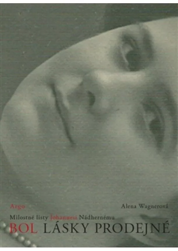 Alena Wagnerová - Bol lásky prodejné