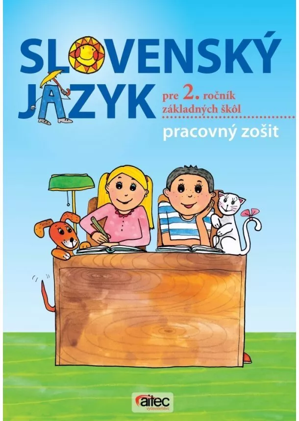 Zuzana Hirschnerová  - Slovenský jazyk pre 2. ročník základných škôl - Pracovný zošit