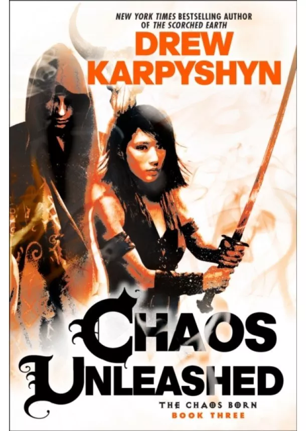 Drew Karpyshyn - Chaos Unleashed