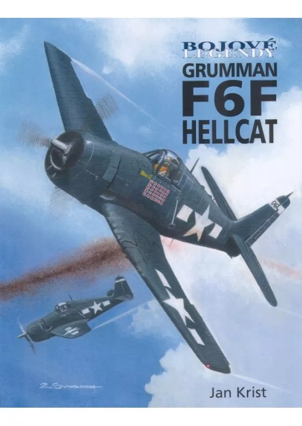 Jan Krist - Bojové legendy - Grumman F6F Hellcat