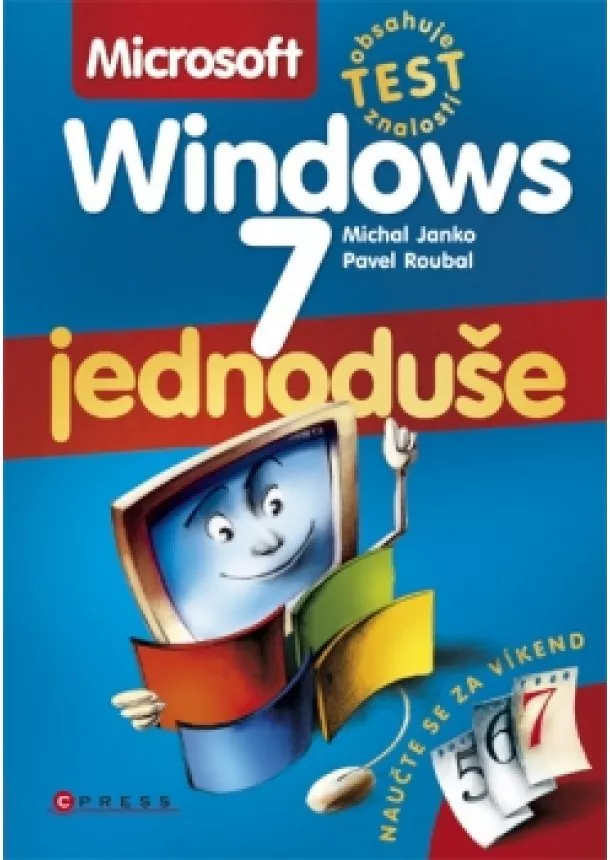 Pavel Roubal, Michal Janko - Microsoft Windows 7 Jednoduše