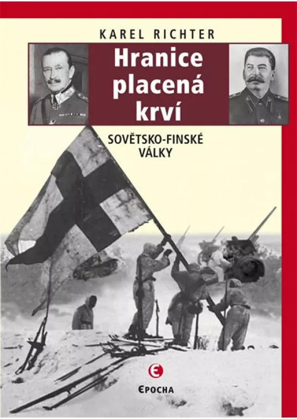 Karel Richter - Hranice placená krví (Sovětsko-finské války)  - 2. vydání