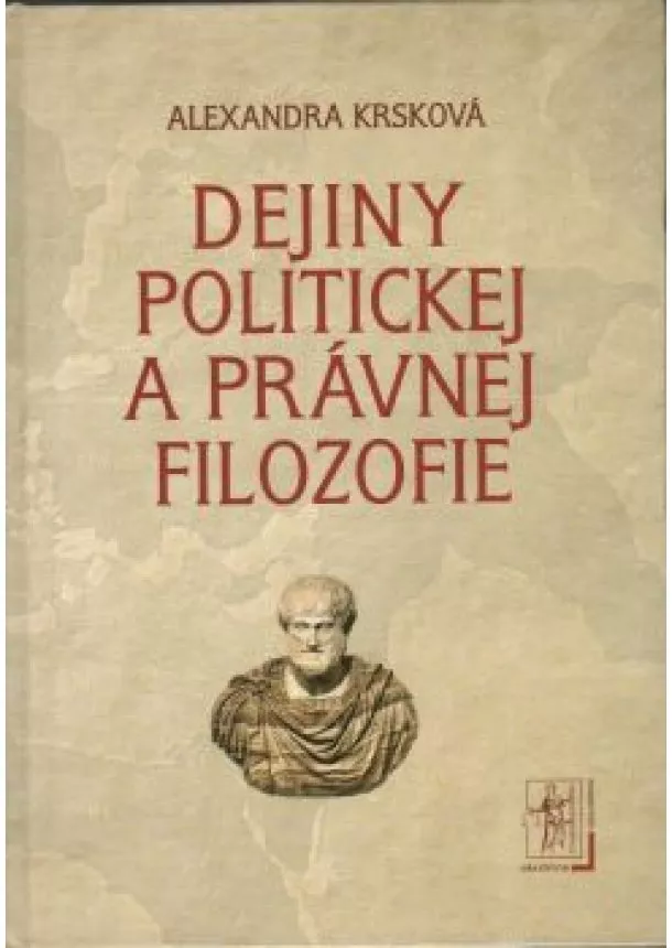 Alexandra Krsková - Dejiny politickej a právnej filozofie