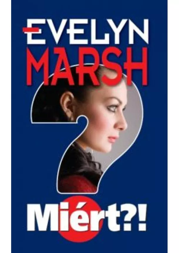 EVELYN MARSH - MIÉRT?!