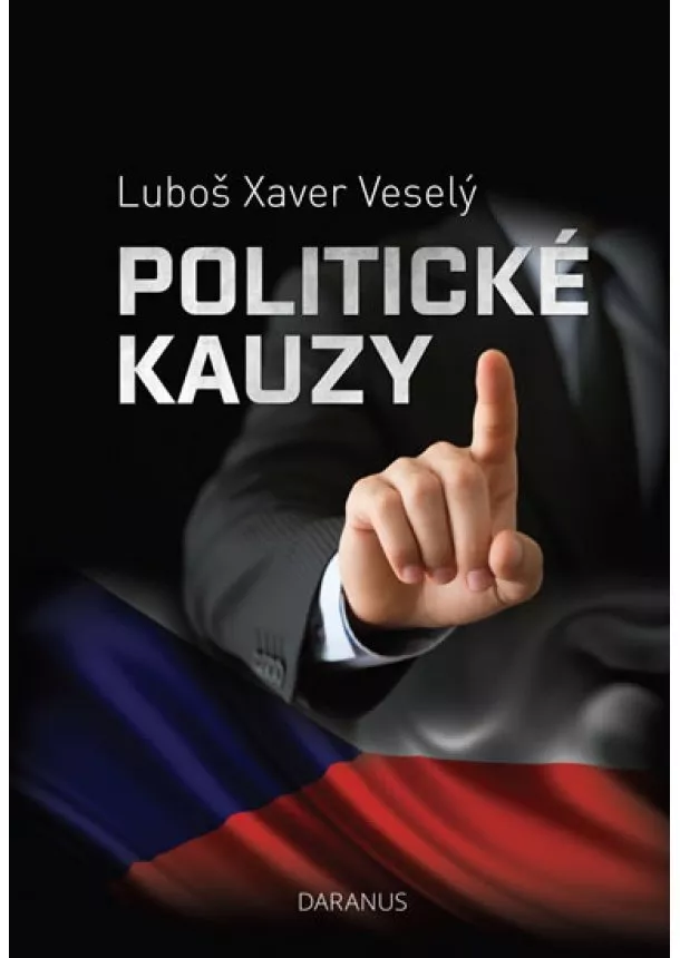 Luboš Xaver Veselý - Politické kauzy