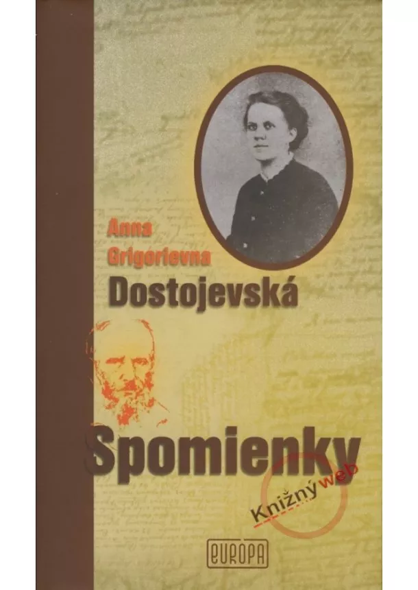 Anna Grigorievna Dostojevská  - Spomienky