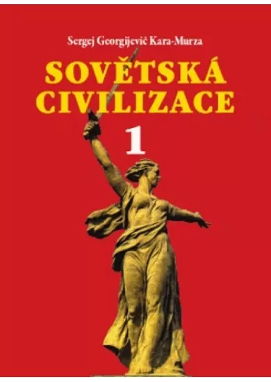 Sovětská civilizace 1