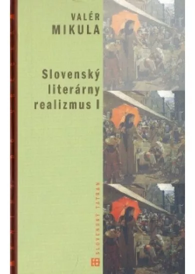 Slovenský literárny realizmus I