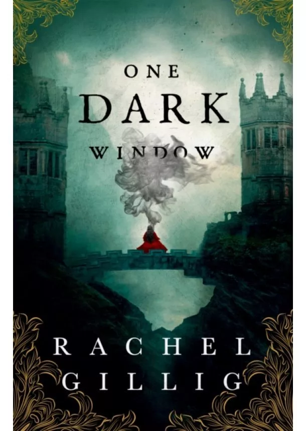 Rachel Gillig - One Dark Window