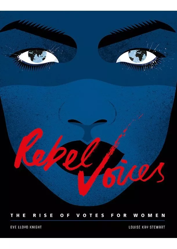 Louise Kay Stewart - Rebel Voices