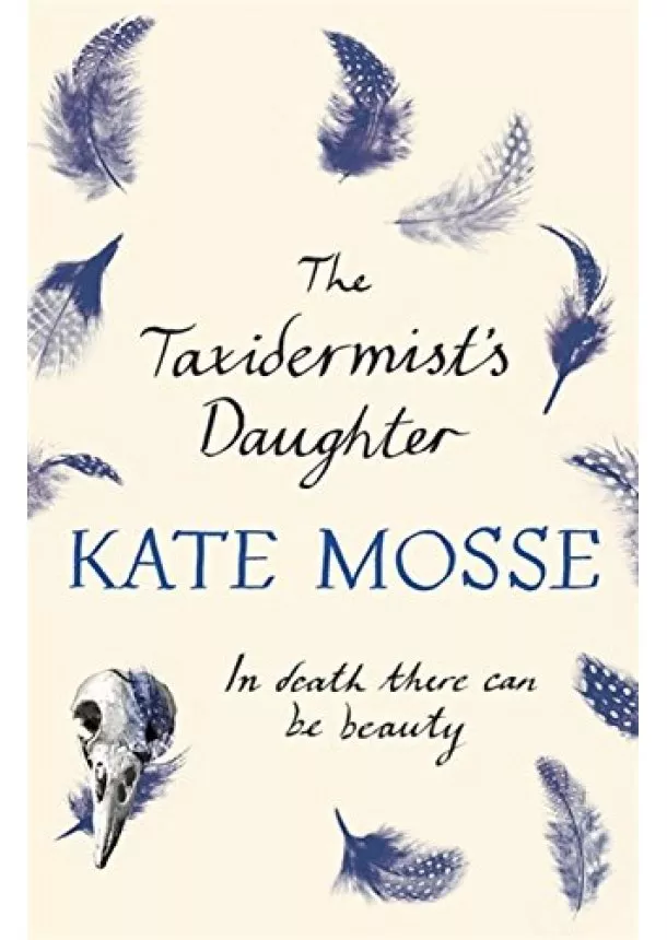 Kate Mosse - Taxidermist’s Daughter