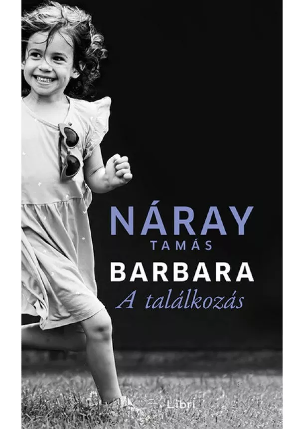 Náray Tamás - Barbara - A találkozás 2. kötet