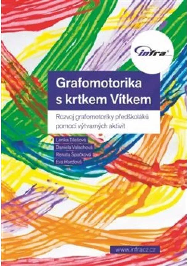 kolektiv - Grafomotorika s krtkem Vítkem - Rozvoj grafomotoriky předškoláků pomocí výtvarných aktivit