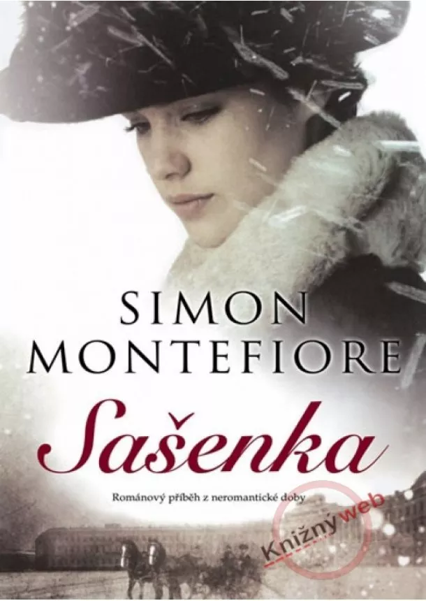 Simon Sebag Montefiore - Sašenka