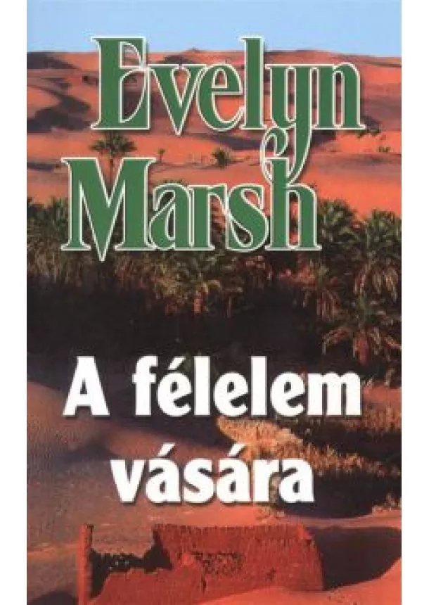 Evelyn Marsh - A FÉLELEM VÁSÁRA