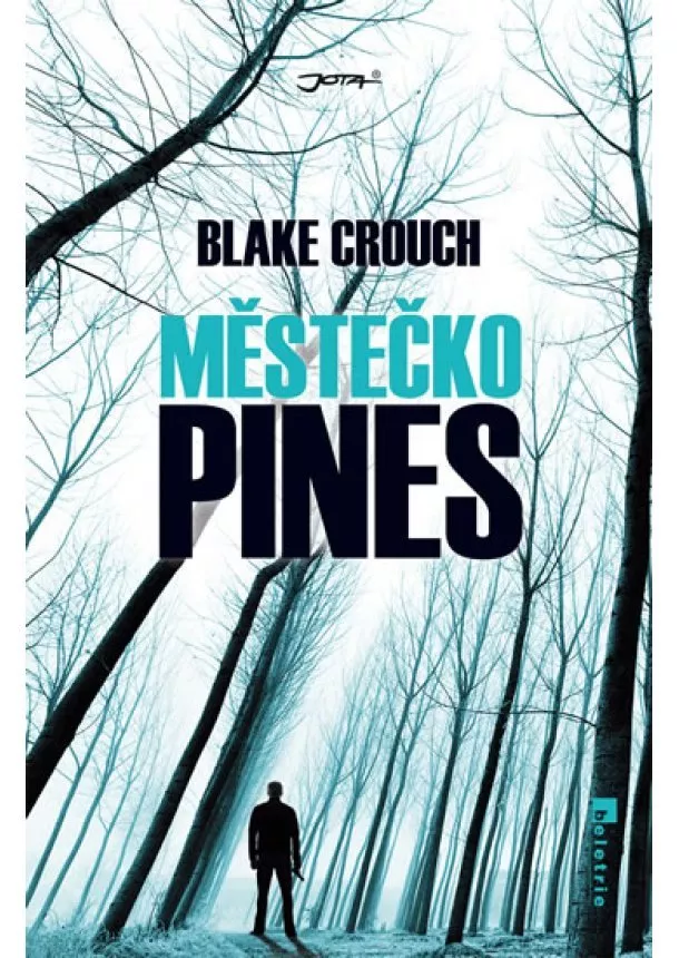 Blake Crouch - Městečko Pines