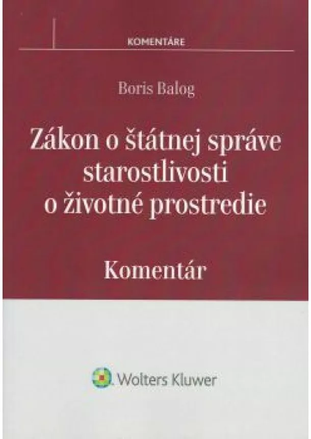 Boris Balog - Zákon o štátnej správe starostlivosti o životné prostredie