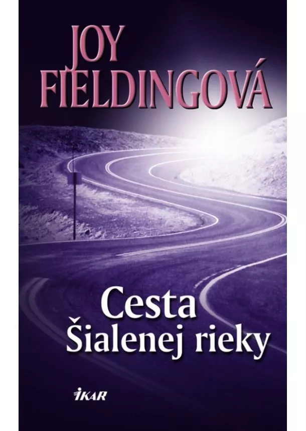 Joy Fieldingová - Cesta Šialenej rieky