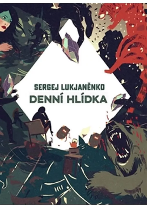 Sergej Lukjaněnko, Vladimir Vasiljev - Denní hlídka - 2.vydání