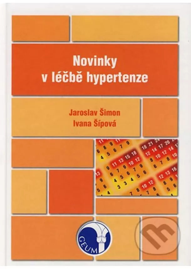 Jaroslav Šimon, Ivana Šípová - Novinky v léčbě hypertenze