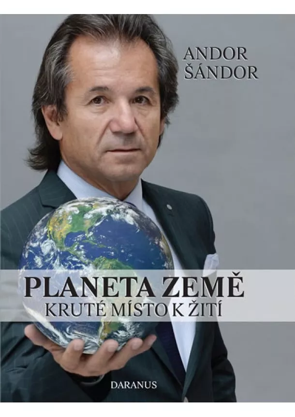 Andor Šándor - Planeta Země - Kruté místo k žití