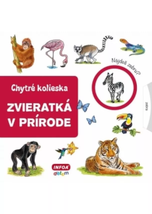 autor neuvedený - Zvieratká v prírode - Chytré kolieska