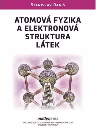 Atomová fyzika a elektronová struktura látek