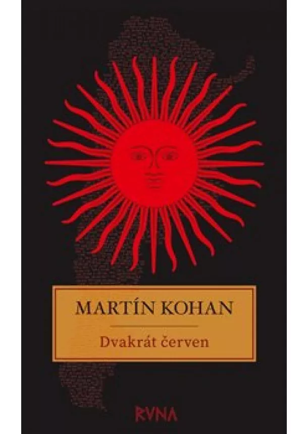 Martin Kohan - Dvakrát červen