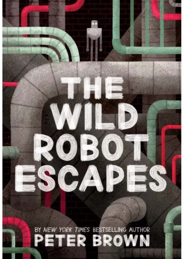 Peter Brown - The Wild Robot Escapes