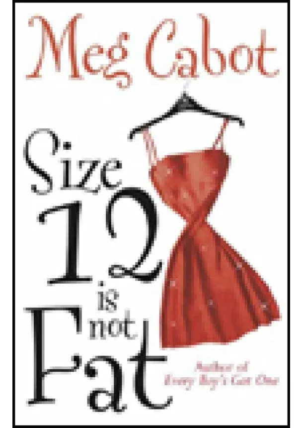 Meg Cabot - Size 12 isn't Fat