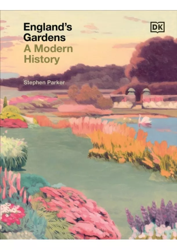 Stephen Parker - England's Gardens