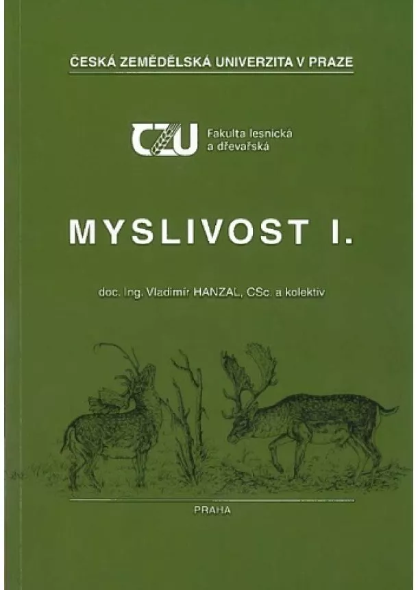 Vladimír Hanzal - Myslivost I. (2.vydání)