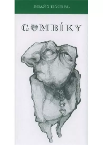 Gombíky - Braňo Hochel