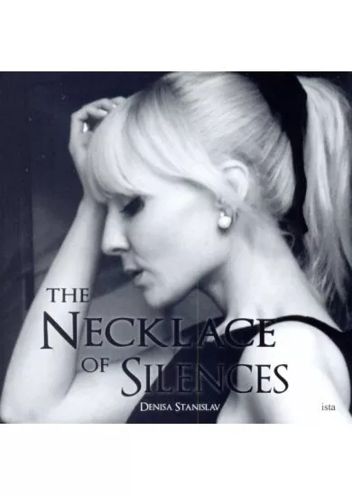 The Necklace Of Silences