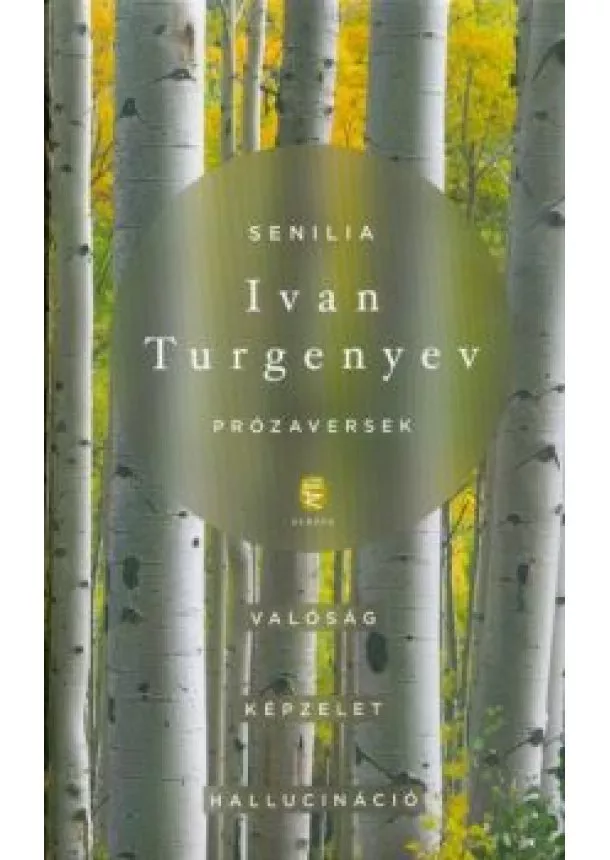 Ivan Szergejevics Turgenyev - Senilia - Prózaversek