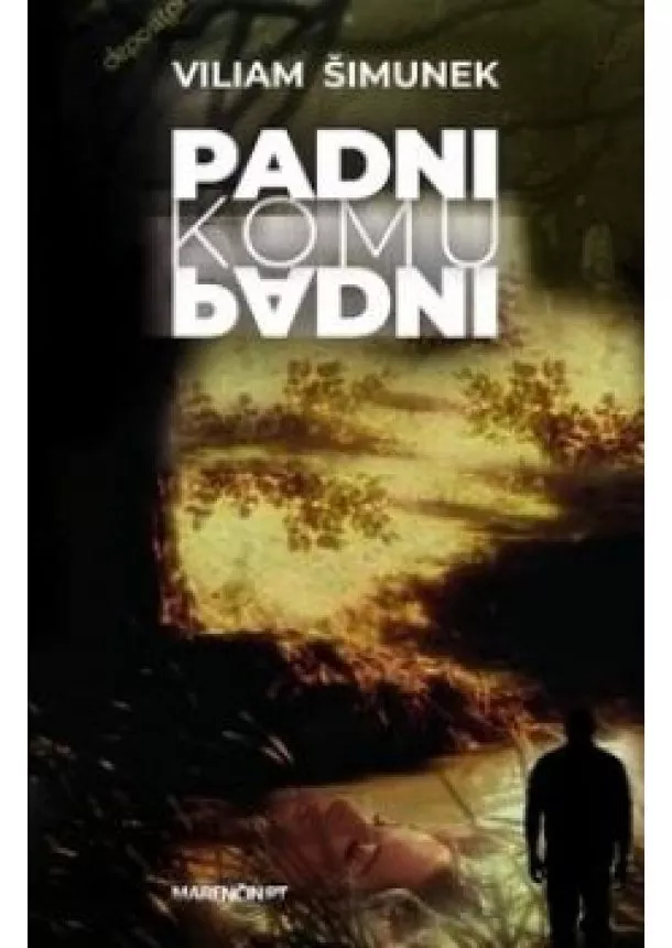 Viliam Šimunek - Padni komu padni