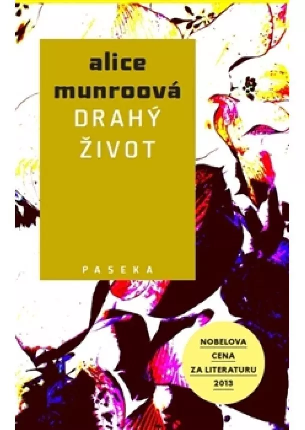 Alice Munroová - Drahý život