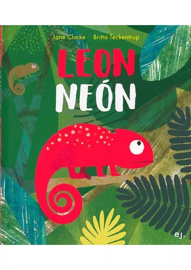 Jane Clarke, Britta Teckentrup - Leon Neón