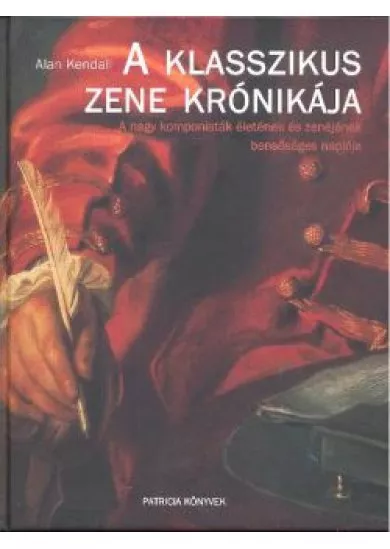 A KLASSZIKUS ZENE KRÓNIKÁJA