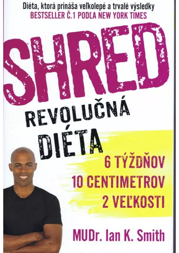 Ian K. Smith - Shred - Revolučná diéta