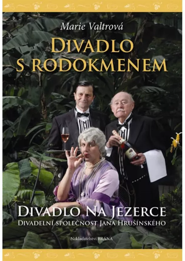 Marie Valtrová - Divadlo s rodokmenem - Jan  Hrušínský