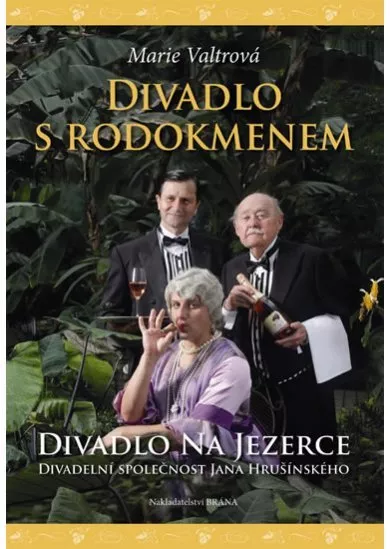 Divadlo s rodokmenem - Jan  Hrušínský