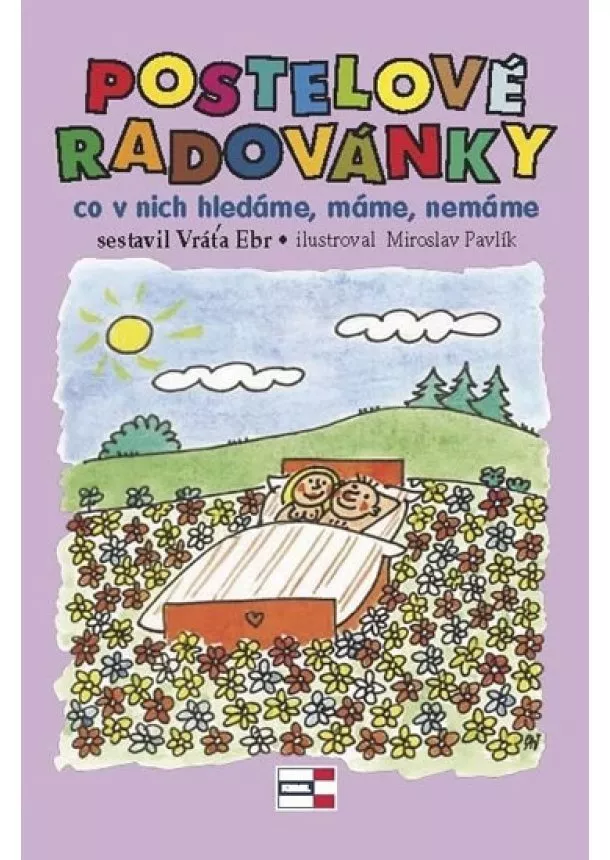 Vráťa Ebr - Postelové radovánky - co v nich hledáme, máme, nemáme