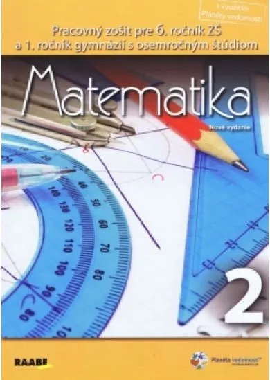 Matematika pre 6. ročník základnej školy a 1. ročník gymnázií s osemročným štúdiom/2. polrok