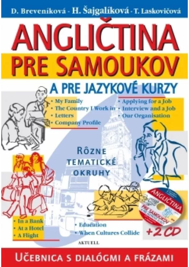 Kolektív - Angličtina pre samoukov a pre jazykové kurzy + 2 CD