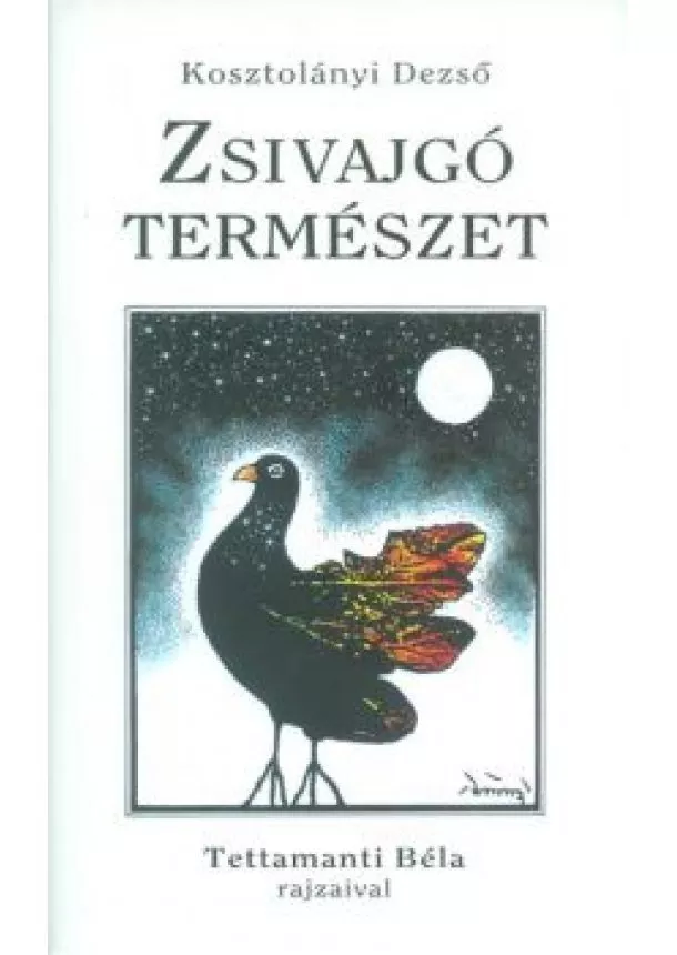 Kosztolányi Dezső - Zsivajgó természet