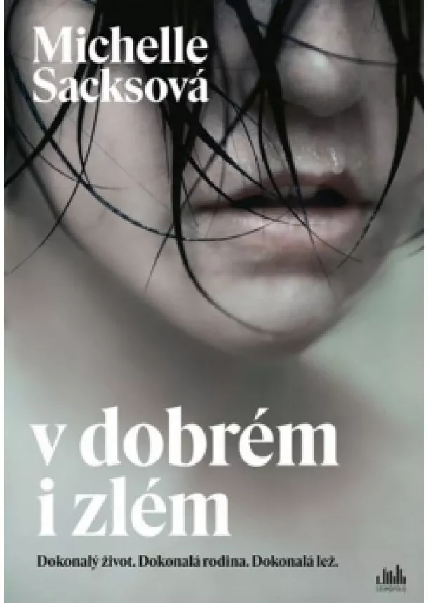 Michelle Sacksová - V dobrém i zlém