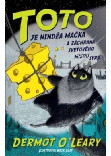 Toto je nindža mačka a záchrana svetového syra (Toto je nindža mačka 2)